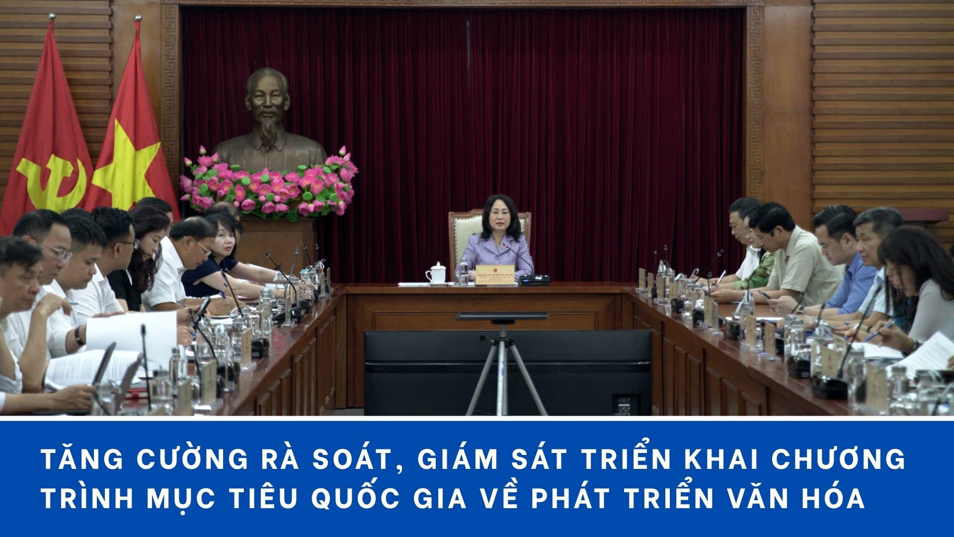 Tăng cường rà soát, giám sát triển khai Chương trình mục tiêu quốc gia về phát triển văn hóa